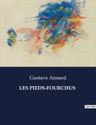 Cover-Bild zum Titel 'LES PIEDS-FOURCHUS' von 'Gustave Aimard'