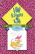 100 Excuses for Kids - Mike Joyer, Zach Robert