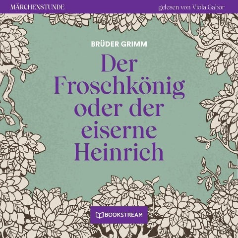 Der Froschkönig - Brüder Grimm