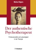 Cover-Bild zum Titel 'Der authentische Psychotherapeut' von 'Micha Hilgers'