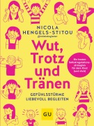 Cover-Bild zum Titel 'Wut, Trotz und Tränen' von 'Nicola Hengels-Stitou'