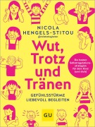 Cover-Bild zum Titel 'Wut, Trotz und Tränen' von 'Nicola Hengels-Stitou'