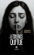 Cover-Bild zum Titel 'Le silence qui tue' von 'Djinad Abdelli'