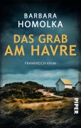 Cover-Bild zum Titel 'Das Grab am Havre' von 'Barbara Homolka'