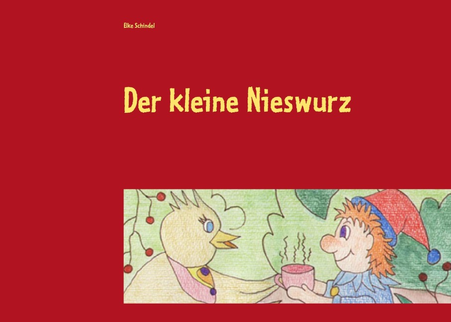 Der kleine Nieswurz - Elke Schindel