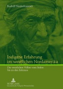Cover-Bild zum Titel 'Indigene Erfahrung im westlichen Nordamerika' von 'Rudolf Niederhuemer'