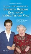 Cover-Bild zum Titel 'La lunga e profonda amicizia tra Enrichetta Beltrame Quattrocchi e Maria Vittoria Casa' von 'Massimiliano Noviello'