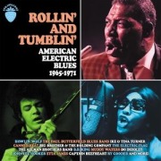 Cover-Bild zum Titel 'Rollin' And Tumblin'-American Electric Blues 1965-' von 'Various'
