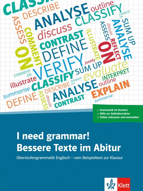 I need grammar! Bessere Texte im Abitur - Kirsten Fenner, Kathrin Woltering, Wolfgang Hamm