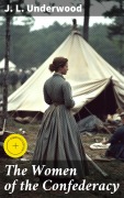 Cover-Bild zum Titel 'The Women of the Confederacy' von 'J. L. Underwood'