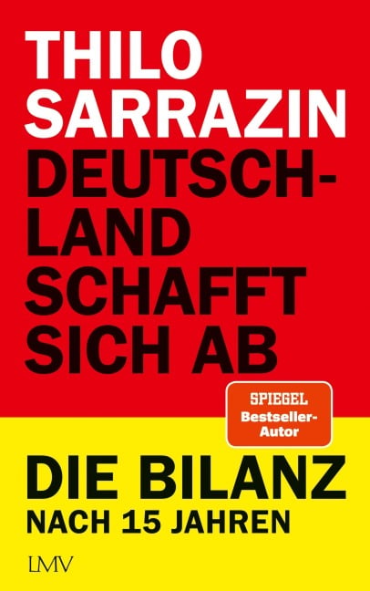 Deutschland schafft sich ab - Thilo Sarrazin