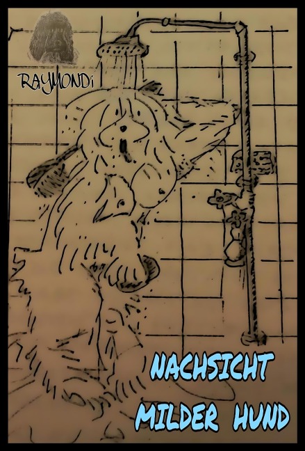 NACHSICHT___MILDER___HUND - RAYMONDi