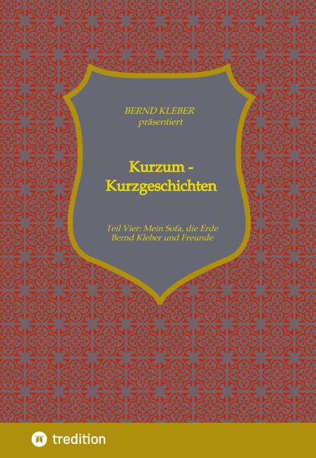Kurzum - Kurzgeschichten - Bernd Kleber