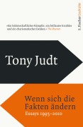 Cover-Bild zum Titel 'Wenn sich die Fakten ändern' von 'Tony Judt'