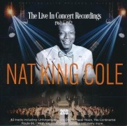 Cover-Bild zum Titel 'The Live In Concert Recordings 1957 to 1962' von 'Nat King Cole'