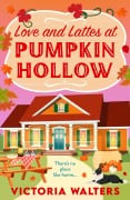 Cover-Bild zum Titel 'Love and Lattes at Pumpkin Hollow' von 'Victoria Walters'