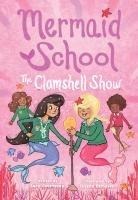 The Clamshell Show - Lucy Courtenay