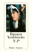 Cover-Bild zum Titel 'N. P' von 'Banana Yoshimoto'