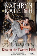 Cover-Bild zum Titel 'A Christmas Kiss on the Twenty-Fifth (The Worthingtons)' von 'Kathryn Kaleigh'