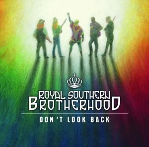 Don't Look Back - Royal Southern Brotherhood