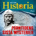 Cover-Bild zum Titel 'Forntidens sista mysterier' von 'Allt om Historia'