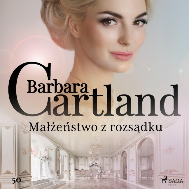 Ma¿¿e¿stwo z rozs¿dku - Ponadczasowe historie mi¿osne Barbary Cartland - Barbara Cartland