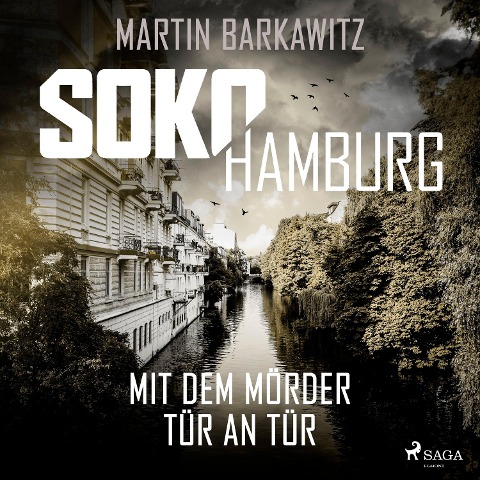 SoKo Hamburg: Mit dem Mörder Tür an Tür (Ein Fall für Heike Stein, Band 11) - Martin Barkawitz