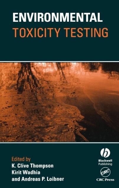 Environmental Toxicity Testing - Thompson, Loibner, Wadhia