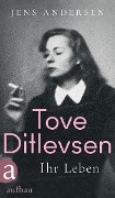 Cover-Bild zum Titel 'Tove Ditlevsen' von 'Jens Andersen'