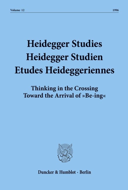 Heidegger Studies / Heidegger Studien / Etudes Heideggeriennes. - 