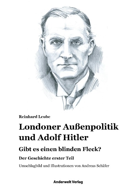 Londoner Außenpolitik & Adolf Hitler - Reinhard Leube
