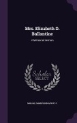 Cover-Bild zum Titel 'Mrs. Elizabeth D. Ballantine: A Memorial Sermon' von 'Modak Ramkrishnapunt V'