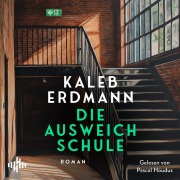 Cover-Bild zum Titel 'Die Ausweichschule' von 'Kaleb Erdmann'