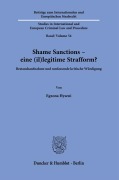 Shame Sanctions - eine (il)legitime Strafform? - Egzona Hyseni