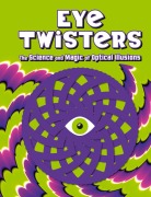 Cover-Bild zum Titel 'Eye Twisters' von 'Welbeck Children's Books'