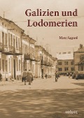 Cover-Bild zum Titel 'Galizien und Lodomerien' von 'Marc Sagnol'
