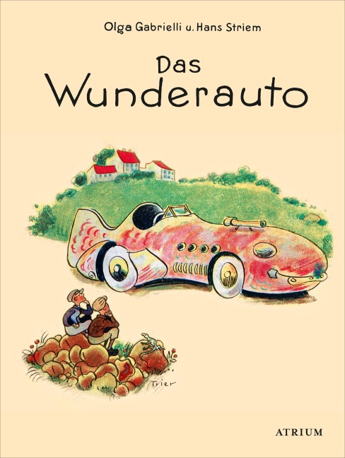 Das Wunderauto - Olga Gabrielli, Hans Striem