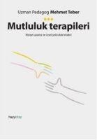 Mutluluk Terapileri - Mehmet Teber