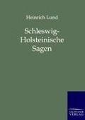 Cover-Bild zum Titel 'Schleswig-Holsteinische Sagen' von 'Heinrich Lund'
