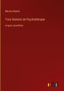 Cover-Bild zum Titel 'Trois Stations de Psychothérapie' von 'Maurice Barrès'