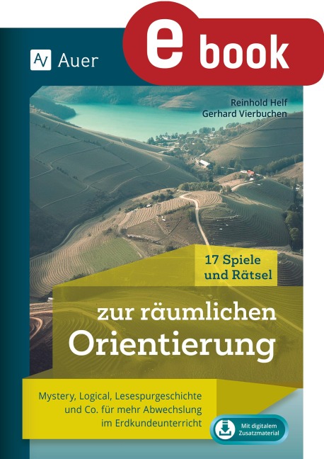 17 Spiele und Rätsel zur räumlichen Orientierung - Reinhold Helf, Gerhard Vierbuchen