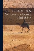 Cover-Bild zum Titel 'Journal d'un Voyage en Arabie (1883-1884);' von 'Charles Huber'