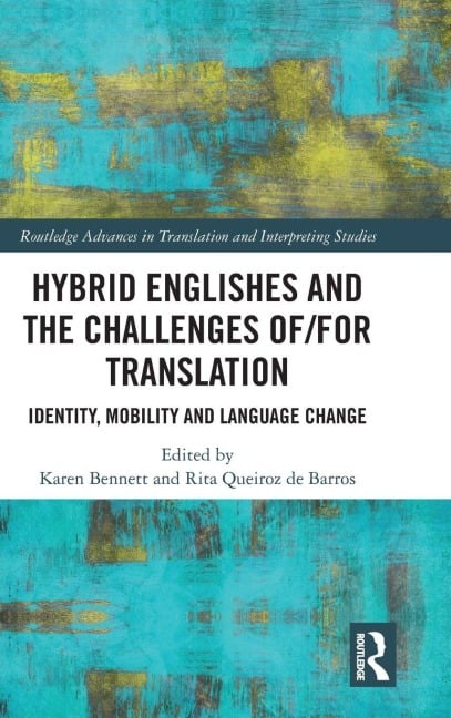 Hybrid Englishes and the Challenges of and for Translation - 