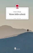 Cover-Bild zum Titel 'Wenn Stille schreit. Life is a Story - story.one' von 'Hidaya Sabbagh'