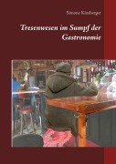 Cover-Bild zum Titel 'Tresenwesen im Sumpf der Gastronomie' von 'Simone Kinsberger'