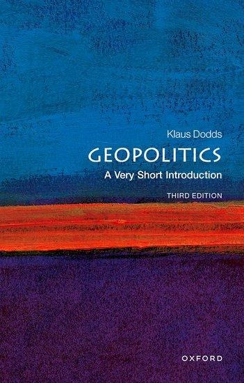 Geopolitics: A Very Short Introduction - Klaus Dodds