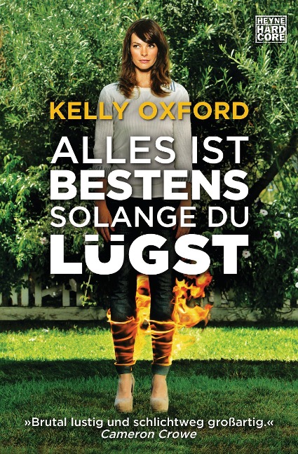 Alles ist bestens, solange du lügst - Kelly Oxford