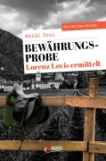 Cover-Bild zum Titel 'Bewährungsprobe. Lorenz Lovis ermittelt' von 'Heidi Troi'