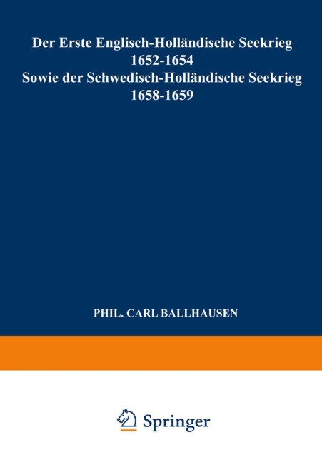 Der Erste Englisch-Holländische Seekrieg 1652-1654 - Carl Ballhausen