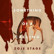 Cover-Bild zum Titel 'Something of a Calling' von 'Zoje Stage'